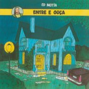 Ed Motta - Entre e Ouça (Remastered) (2001)