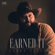 Larry Fleet - Earned It (Sampler) (2023) Hi Res