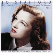 Jo Stafford Featuring Paul Weston And His Orchestra & Norman Luboff Choir – The Columbia Singles Collection Vol. 1 (2004)