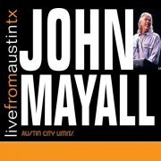 John Mayall - Live From Austin, TX (2007)