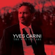 Yves Carini - The Way You Are (2021) [Hi-Res]
