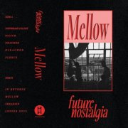 Future Nostalgia - Mellow (2025) [Hi-Res]