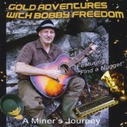 Bobby Freedom - Gold Adventures With Bobby Freedom (2014)