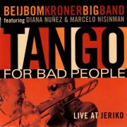 Beibom Kroner Big Band - Tango For Bad People (2006)