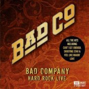 Bad Company - Hard Rock Live (2010)