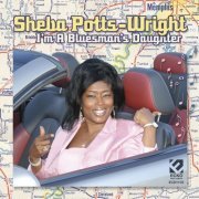 Sheba Potts-Wright - I'm A Bluesman's Daughter (2008)