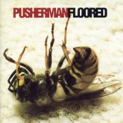 Pusherman - Floored (1996)