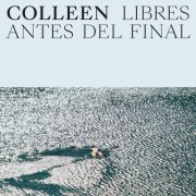 Colleen - Libres antes del final (2026) [Hi-Res]