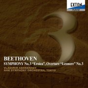 NHK Symphony Orchestra, Vladimir Ashkenazy - Beethoven: Symphonies No. 3 'Eroica' & Overture 'Leonore' No. 3 (2008)