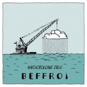 Anticyclone Trio - Beffroi (2020)