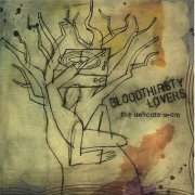 The Bloodthirsty Lovers - The Delicate Seam (2004)