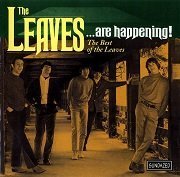 The Leaves - ...Are Happening! The Best Of The Leaves (1965-66/2000)