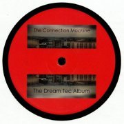 The Connection Machine - The Dream Tec Album (2019 Remaster) (2019)