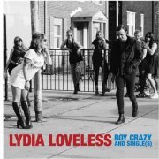 Lydia Loveless - Boy Crazy and Single​(​s) (2017)