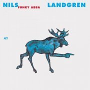 Nils Landgren Funk Unit - Funky ABBA (2004)