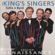 The King's Singers - English Renaissance: Tallis, Byrd (1995)