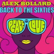 Alex Bollard - Back to the Sixties (1990)