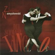 Zbigniew Namyslowski - Der Schmalz Tango (2007)