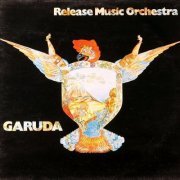 Release Music Orchestra - Garuda (1975)