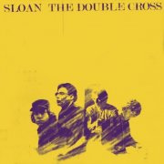 Sloan - The Double Cross (2011)