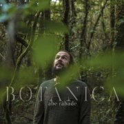 Abe Rábade - Botánica (2022) [Hi-Res]