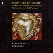 Peter Kooij & CordArte - Mein Herz ist bereit (2008)