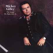 Mickey Gilley - The Songs We Made Love To (1979/2022)