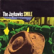 The Jayhawks  - Smile (Remastered) (2000/2014)