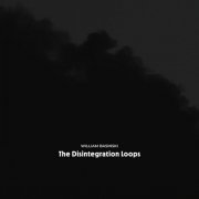 William Basinski - The Disintegration Loops (Arcadia Archive Edition) (2025)