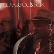 Darryl Murrill - Love, God, & Sax (2014) flac