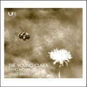 Angela Tirino - The Young Clara: Early Piano Works (2022)