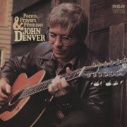 John Denver - Poems, Prayers and Promises (1971) [2017] Hi-Res