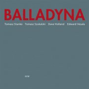 Tomasz Stańko, Tomasz Szukalski, Dave Holland & Edward Vesala - Balladyna (1976/2025) [Hi-Res]