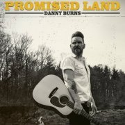 Danny Burns - Promised Land (2023)