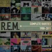 R.E.M. - Complete Rarities 1988-2011 (2014/2016)