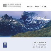 Tasmanian Symphony Orchestra, David Porcelijn – Westlake: Out Of The Blue... (2004)