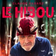 Claude Vadasz - LE HIBOU (2025) Hi-Res