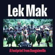 Various Artists - Lek Mak: A Footprint from Bougainville (2025)