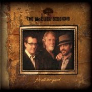 The McEuen Sessions - For All the Good (2012)