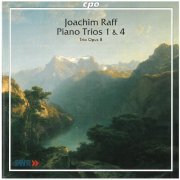 Trio Opus 8 - Raff: Piano Trios 1 & 4 (2001)