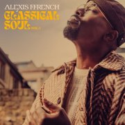 Alexis Ffrench - Classical Soul Vol. 1 (2024) [Hi-Res] [Dolby Atmos]