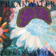 Freakwater - Springtime (1998)