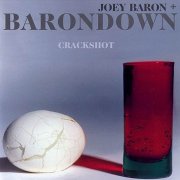 Joey Baron + Barondown - Crackshot (1995) CD Rip