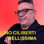 Lino Ciliberti - Bellissima (2025)