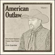 Chris Guenther - American Outlaw Volume 1 (2022)