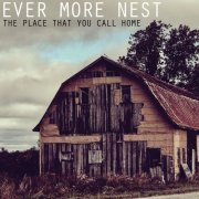 Ever More Nest - The Place That You Call Home (2021)