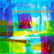 J Dulva - Musings from a Coastal Prairie (2025) [Hi-Res]