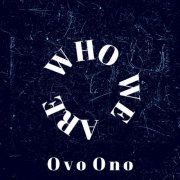 OvoOno - Who we are (2025)