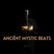 VA - Anciënt Mystic Beats, Vol. 1 (2024)