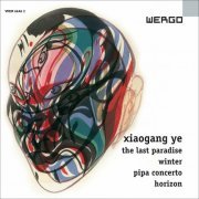 Rundfunk-Sinfonie-Orchester Saarbrücken - Ye: The Last Paradise / Winter / Pipa Concerto / Horizon (2023)